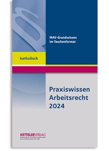Stock image for Praxiswissen Arbeitsrecht 2024 katholisch for sale by GreatBookPrices