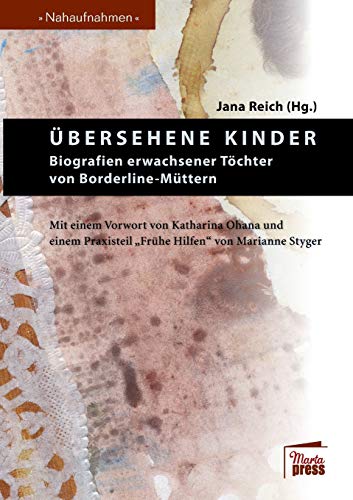 9783944442990: bersehene Kinder: Biografien erwachsener Tchter von Borderline-Mttern