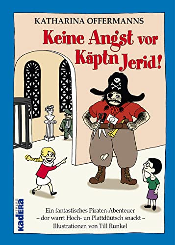 Beispielbild fr Keine Angst vor Kptn Jerid: Ein fantastisches Piraten-Abenteuer - dor warrt Hoch- un Plattdtsch snackt - zum Verkauf von Bildungsbuch