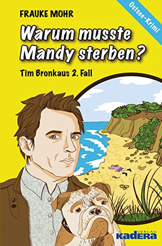 9783944459509: Warum musste Mandy sterben?: Tim Bronkaus 2. Fall / Ostsee-Krimi