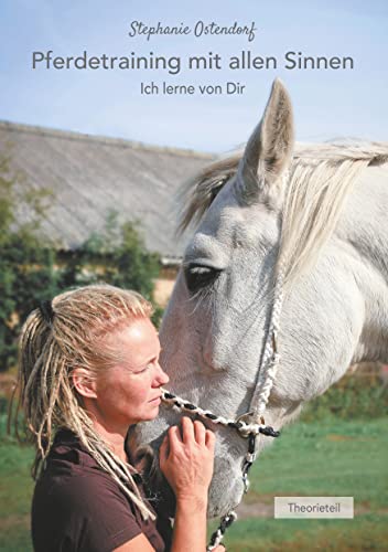 Beispielbild fr Pferdetraining mit allen Sinnen: Ich lerne von Dir zum Verkauf von medimops