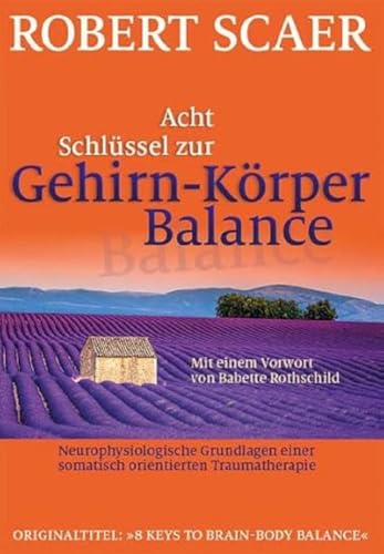 Stock image for Acht Schlssel zur Gehirn-Krper-Balance -Language: german for sale by GreatBookPrices