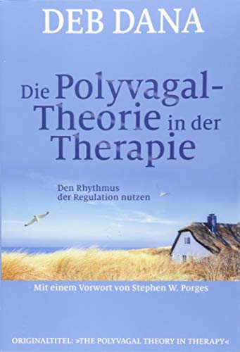 Stock image for Die Polyvagal-Theorie in der Therapie -Language: german for sale by GreatBookPrices