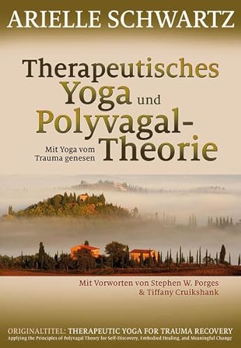 9783944476469: Therapeutisches Yoga und Polyvagal-Theorie