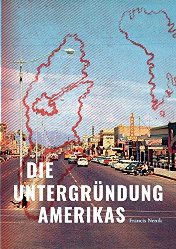 Beispielbild fr Die Untergrndung Amerikas: Roman (German Edition) zum Verkauf von Lucky's Textbooks