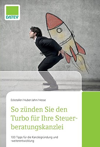 Stock image for So znden Sie den Turbo fr Ihre Steuerberatungskanzlei for sale by medimops