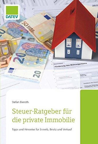 Stock image for Steuer-Ratgeber fr die private Immobilie for sale by medimops