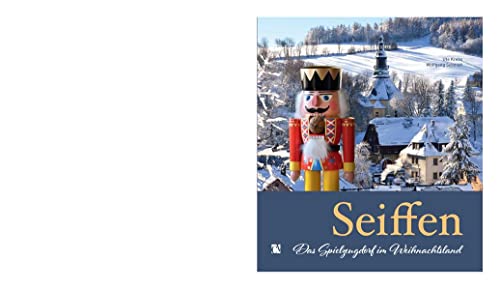 Stock image for Seiffen: Das Spielzeugdorf im Weihnachtsland for sale by medimops