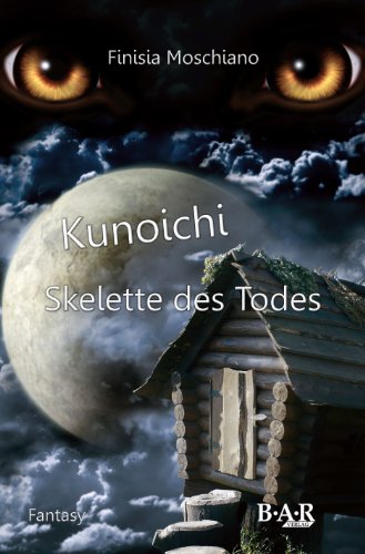 9783944515137: Kunoichi: Skelette des Todes