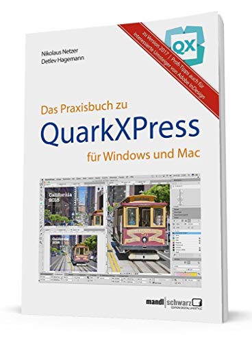 Beispielbild fr Praxisbuch zu QuarkXPress 2016 : fr Windows & Mac - ideal auch fr interessierte Umsteiger von Adobe InDesign zum Verkauf von medimops