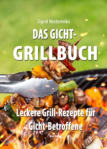 Stock image for Das Gicht-Grillbuch -Language: german for sale by GreatBookPrices