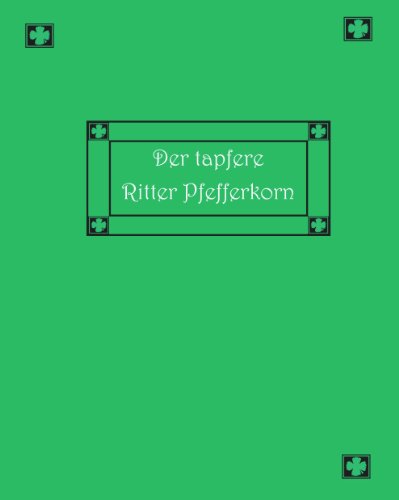 Imagen de archivo de Der tapfere Ritter Pfefferkorn und andere siebenbrgische Mrchen und Geschichten a la venta por medimops