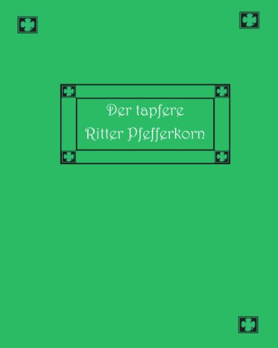 Stock image for Der tapfere Ritter Pfefferkorn und andere siebenbrgische Mrchen und Geschichten for sale by medimops
