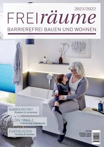 9783944549323: FreiRume 2021/2022: Ratgeber fr barrierefreies Bauen und Wohnen - inkl. kompletter DIN 18040-2. Mit vielen Checklisten und Tipps.