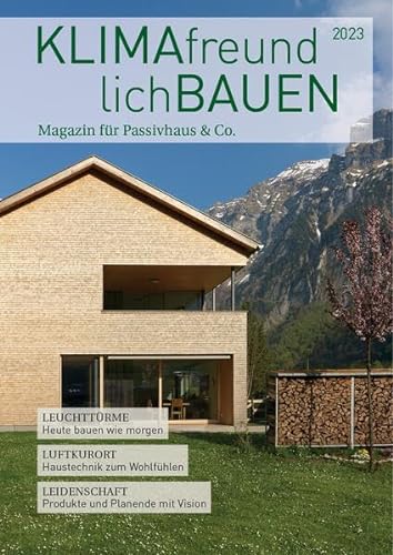 9783944549453: Klimafreundlich Bauen 2023: Magazin fr Passivhaus & Co.