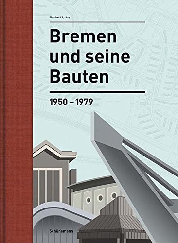 Beispielbild fr Syring, E: Bremen und seine Bauten zum Verkauf von Blackwell's