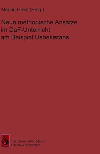 Stock image for Neue methodische Anstze im DaF-Unterricht am Beispiel Usbekistans for sale by Buchpark