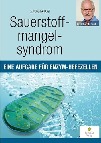 Stock image for Sauerstoffmangelsyndrom: Eine Aufgabe fr Enzym-Hefezellen for sale by medimops