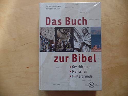 Beispielbild fr Das Buch zur Bibel.: Geschichten, Menschen, Hintergrnde zum Verkauf von medimops