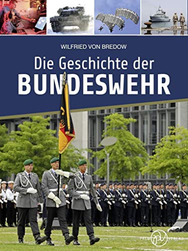 Beispielbild fr Die Geschichte der Bundeswehr zum Verkauf von medimops