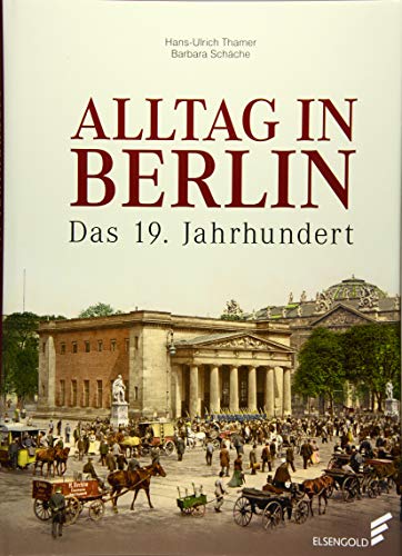 Stock image for Alltag in Berlin: Das 19. Jahrhundert for sale by medimops