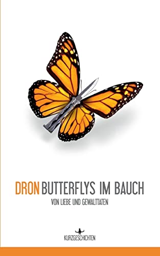 Stock image for Butterflys im Bauch:von Liebe und Gewalttaten for sale by Ria Christie Collections