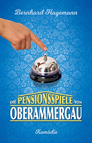 Stock image for Die Pensionsspiele von Oberammergau for sale by Revaluation Books