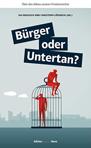 Beispielbild fr Brger oder Untertan?: ber den Abbau unserer Freiheitsrechte (Novo) zum Verkauf von medimops