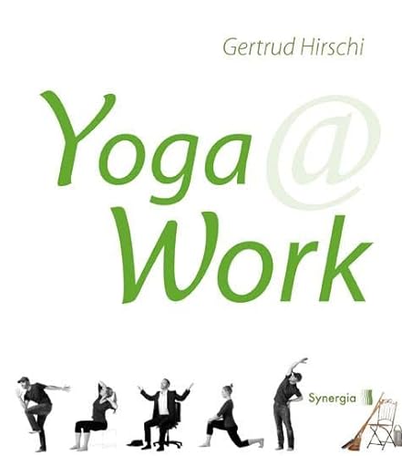 Imagen de archivo de Yoga @ Work -Language: german a la venta por GreatBookPrices