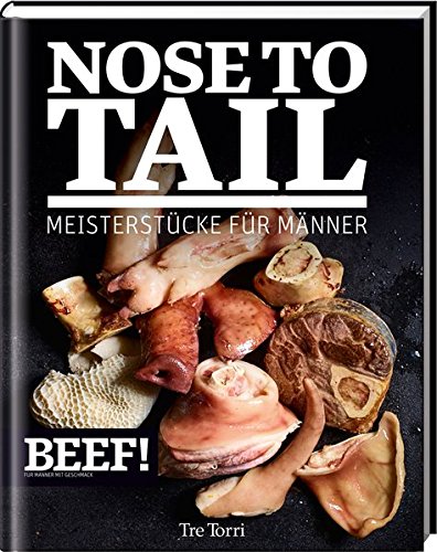 Stock image for BEEF! GIGANTEN: Noseto Tail. Meisterstcke fr Mnner for sale by Revaluation Books