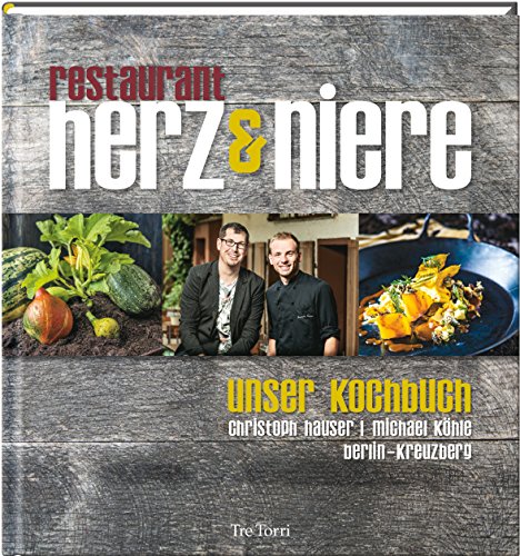 Beispielbild fr Restaurant Herz & Niere: Das Kochbuch zum Verkauf von medimops