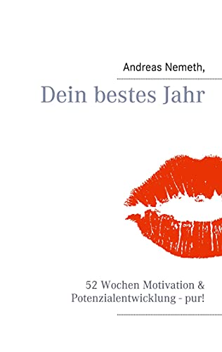 Beispielbild fr Dein bestes Jahr: 52 Wochen Motivation & Potenzialentwicklung - pur! zum Verkauf von medimops