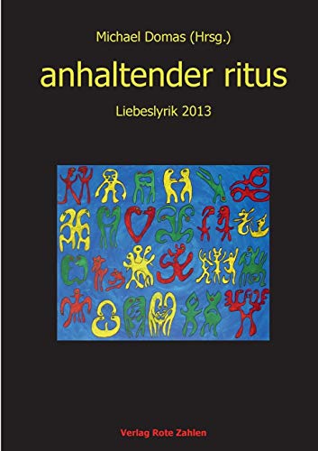 9783944643199: anhaltender ritus: Liebeslyrik 2013