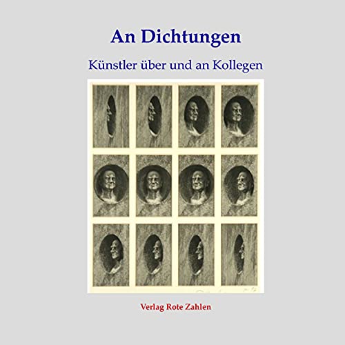 Imagen de archivo de An Dichtungen: Knstler ber und an Kollegen (edition rote zahlen) a la venta por medimops