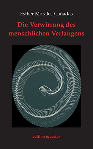 Imagen de archivo de Die Verwirrung des menschlichen Verlangens a la venta por Ria Christie Collections