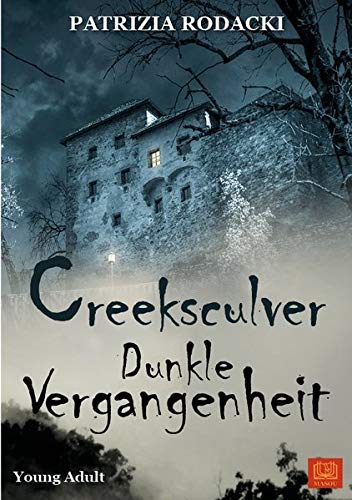 Beispielbild fr Creeksculver - Dunkle Vergangenheit : Roman zum Verkauf von Buchpark