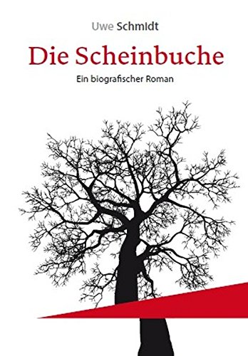 9783944658063: Die Scheinbuche: Ein biografischer Roman