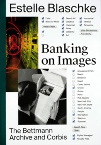 Stock image for Banking On Images: The Bettmann Archive and Corbis for sale by Phatpocket Limited