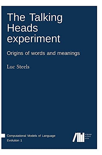 Beispielbild fr The Talking Heads experiment: Origins of words and meanings (Computational Models of Language Evolution) zum Verkauf von medimops