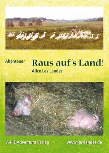 9783944689012: Abenteuer - Raus auf's Land! - LesLandes, Alice