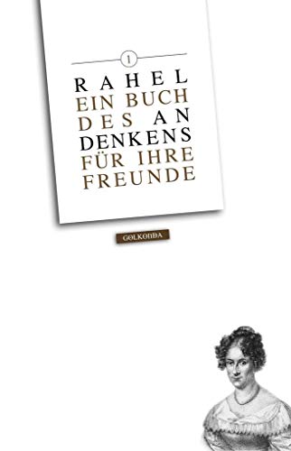 Stock image for Rahel - ein Buch des Andenkens fr ihre Freunde for sale by Storisende Versandbuchhandlung