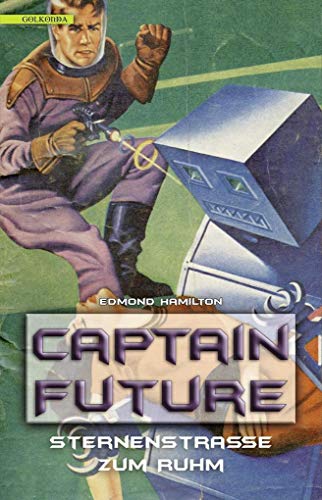 Imagen de archivo de Captain Future 6: Sternenstrae zum Ruhm -Language: german a la venta por GreatBookPrices