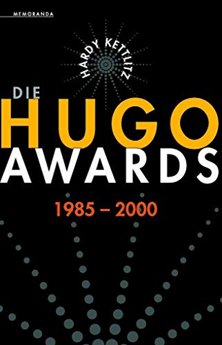 Beispielbild fr Die Hugo Awards 1985-2000 (Memoranda) zum Verkauf von medimops