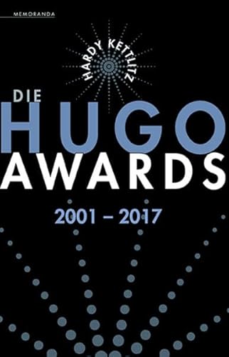 Beispielbild fr Die Hugo Awards 2001 ? 2017 zum Verkauf von medimops
