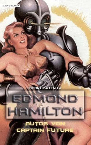 Beispielbild fr Edmond Hamilton - Autor von Captain Future zum Verkauf von 3 Mile Island