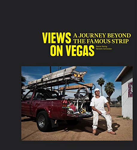 Imagen de archivo de Views On Vegas: A Journey Beyond the Famous Strip a la venta por Jackson Street Booksellers