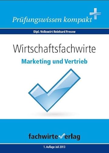 9783944767246: Wirtschaftsfachwirte: Marketing und Vertrieb: Repetotorium fr die IHK-Klausur