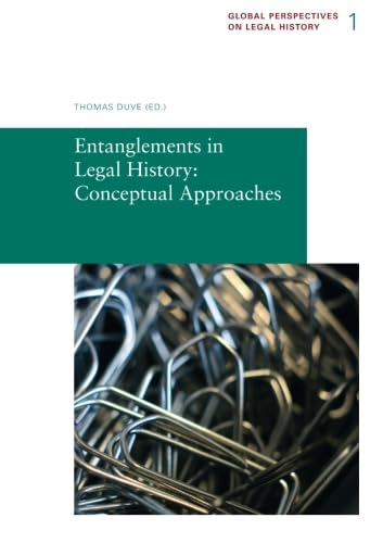 9783944773001: Entanglements in Legal History: Conceptual Approaches