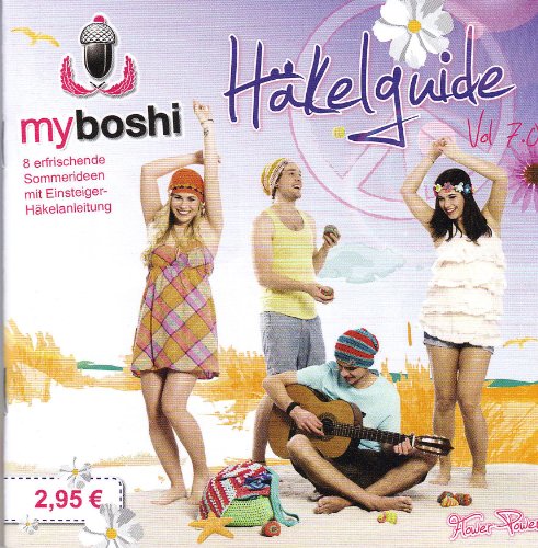 Stock image for myboshi Hkelguide Vol. 7.0 Flower Power: Erfrischende Sommerideen mit Einsteiger-Hkelanleitung for sale by medimops