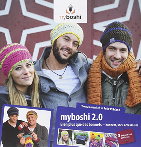 Beispielbild fr Myboshi 2.0 : Bien Plus Que Des Bonnets : Bonnets, Sacs, Accessoires zum Verkauf von RECYCLIVRE